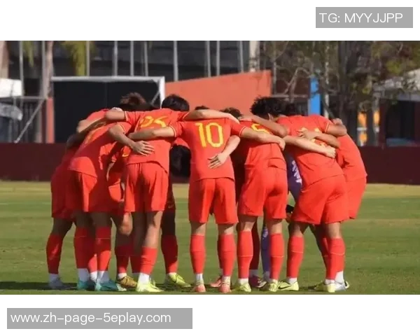 中国男足迎战叙利亚力争胜利全力以赴展现团队精神与拼搏精神